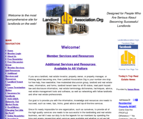 landlordassociation.org: Welcome to LANDLORD ASSOCIATION.ORG - News, Information, Advice, 
     Management Tools for Landlords, Real Estate Investors, Property Owners 
     and Apartment Managers.
Landlord Association.Org provides landlords comprehensive help, news, information, techniques, advice, management tools, and networking with real estate professionals.