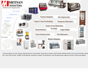 metsansogutma.com: Metsan Sogutma Pasta Dolabı Pastane Teşhir Dolapları Soguk Oda Çikolata Endüstriyel Buzdolabı İmalatı morg kabini köpüklü ayran makinası
Metsan Sogutma Pastane Dolabı Teşhir Dolapları Soğuk Oda Çikolata Endüstriyel Buzdolabı İmalatı morg Kabini köpüklü ayran makinası