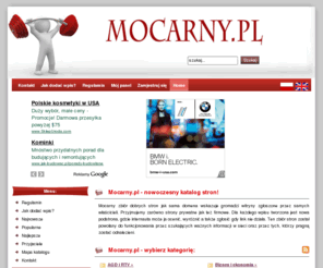 mocarny.pl: Mocarny katalog.
Dobry, ponieważ często moderowany katalog polskich stron. Dodaj swoją stronę, portal, sklep do naszego spisu.