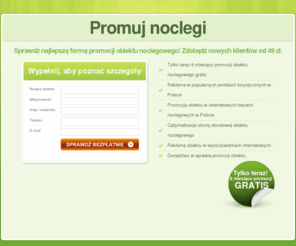 promujnoclegi.pl: Noclegi - agroturystyka, hotele, kwatery prywatne, ośrodki wypoczynkowe - reklama obiektu noclegowego
