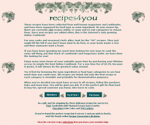 recipes4you.com: Recipes4You Online Cookbook, Recipes are Categorized by Type or Ingredient
Recipes categorized by food type or main ingredient in an online cookbook. Easily find new ways to cook the same old thing.