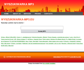 wyszukiwarka-mp3.eu: Wyszukiwarka-mp3.eu - Wyszukiwarka mp3, Pobierz mp3, Mp3 za darmo
Witaj na wyszukiwarka-mp3.eu - Najlepsza wyszukiwarka mp3 w polskim internecie. Darmowa muzyka, darmowe granie.