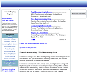 accountingsoftwarefaq.com: Accounting Software | Records Keeping Program
The latest Records Keeping Program keeps your home or business income and expense data organized automatically.  Avoid the hassles of manual accounts management.  ..