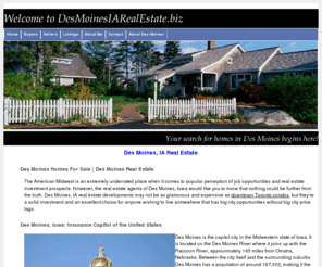 desmoinesiarealestate.biz: Des Moines, IA Real Estate
Information on real estate in Des Moines, Iowa.