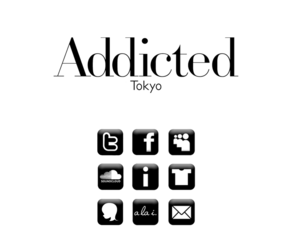addicted-tokyo.com: Addicted-Tokyo
Addicted tokyo web
