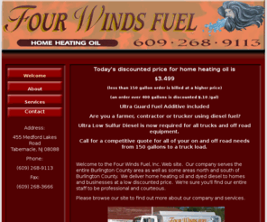 fourwindsfuel.com: Fuel, Diesel, Oil, Tabernacle, NJ
Highest Quality Heating Oil & Diesel Fuel At Low Prices