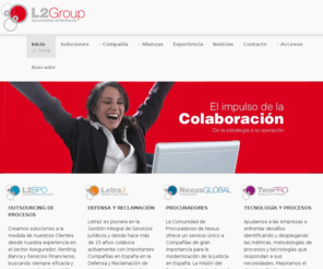 l2group.es: L2 Group
Soluciones Integrales. Ayudamos a importantes Compañías en sus procesos operacionales, con una propuesta de valor de soluciones de Outsourcing, Consultoría, Tecnología y BPO.