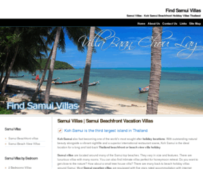 findsamuivillas.com: Samui Villas
Samui Villas - Selection of Beachfront and Beach View Holiday Villas in Koh Samui