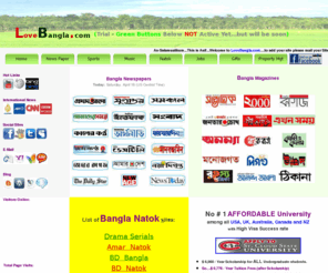 lovebangla.com: LoveBangla.com - News, Music, Info, Cricket etc
All Bangla Web Site Links in one place...New Look... Enjoy....Thanks !