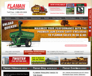 flamanfoundation.com: Flaman Group Of Companies
Flaman is a Canadian retailer of Agriculture Products, Trailers, Fitness Equipment, Grain Cleaning Machines, Security Products, and much more. Our reputation for quality products and top notch customer service is known across western Canada