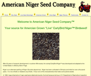 nyger.com: American Niger Seed Company | American Grown Niger Seed | Niger Thistle
Attract more birds with American Grown Live Niger Birdseed!