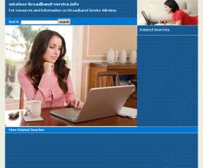 wireless-broadband-service.info: 
Information on Broadband Service Wireless. Including information on , , and 