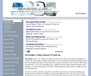 air-purifiers-guide.com: Air Purifiers - Air Purifier Reviews - Air Purifier Comparisons
Information, news and resources about home air purifiers, air purifier comparison, how to choose the best air purifier, reviews of allergy relief air purifiers, Alpine Air Purifiers, Ionic Breeze Air Purifiers, plus much more!