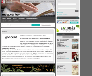 editorialmontena.com: Me Gusta Leer - Random House Mondadori
Sitio web Me Gusta Leer donde podrás encontrar todo el catálogo y las novedades de los sellos de Random House Mondadori, Plaza, Grijalbo, Lumen, etc. así como áreas temáticas de Infantil, Juvenil, Romátinca y de Bolsillo.