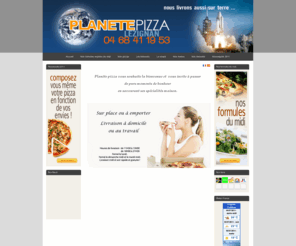 planetepizza.org: Planète pizza - Lézignan
Planète pizza à Lézignan Corbières vous donne rendez vous pour passer d'agréables moments de détente en famille autour d'une bonne pizza. Réservation et livraison à domicile au : 04 68 41 19 53