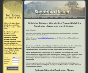 sareisen.com: Südafrika Reisen & Rundreisen - Suedafrika Reise, Urlaub & Ferien
Lesen Sie umfassende Informationen über Südafrika Reisen & Rundreisen . Hier finden Sie Südafrika Reise u. Rundreise Tipps und Expertenhilfe für Ihre Südafrika Urlaub oder Südafrika Ferien... Als Reiseveranstalter helfen wir Ihnen bei der Individuelle Reiseplanung.Hier finden Sie auch Infos Über Flüge, Mietwagen und Reiseangebote. Touren nach Kruger Park mit Camper oder Flugsafaris werden auch angeboten. Alle Reiseinfos  über lastminute Angebote und Selbstfahrertouren sind bei uns im Reisebüro zu buchen. 