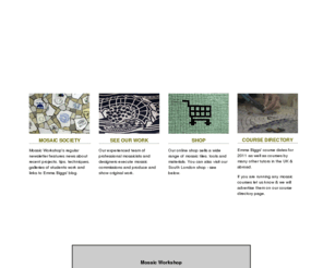 mosaicworkshop.com: This is the website of the Mosaic Workshop. Welcome.
The Mosaic Workshop website. Designing and making mosaics, as well as offering materials, tools, commisions and workshops.