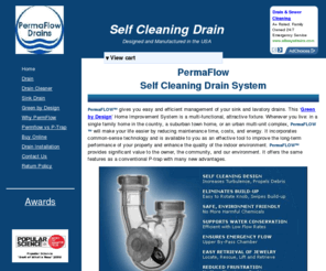 permaflow-drain.com: Drain - PermaFlow Self Cleaning Drain System
The PermaFlow drain a Eco-Friendly  self cleaning drain. Our drain can replace your existing sink drains and be installed on new construction.