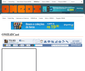 omedicast.net: OMEdICast, o videocast ao vivo que detona a sua madrugada
OMEdICast, o videocast ao vivo que detona a sua madrugada