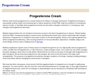 progesterone-cream.net: Natural Progesterone Cream
Natural Progesterone Cream Women need natural progesterone to counter-balance the effects of estrogen dominance.