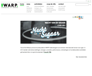 warp-art.be: WARP - Home
Op deze website vindt u alle informatie over de vzw WARP, een organisatie die de hedendaagse kunst een plaats will geven in Sint-Niklaas en de regio Waasland. Hiervoor organiseert WARP in 2010 oa Coup de Ville, een project met internationale uitstraling.