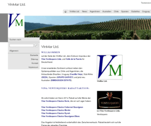 mistica-latina.com: VinMar Ltd.
VinMar Ltd, Wein Import, Ventisquero, Hugo Casanova, Chile, Castillo Viejo, Catamayor, Queulat, Argentinien, Bimbadgen, Australien, La Puerta, DEZA, Yali, Pangea, Tantehue, Hugo Casanova, La Puerta, Bimbadgen