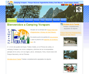 voraparc.com: Camping Voraparc Parque Nacional Aigüestortes Estany Sant Maurici Espot Pallars Sobirà
Camping entrada del Parque Nacional de Aigüestortes y Estany de Sant Maurici. Campings Espot, Campings Pallars Sobirà.