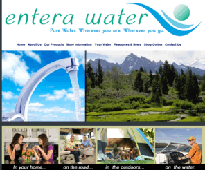 enterawater.com: entera water of Colorado
Pure Water, wherever you are, wherever you go