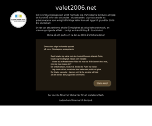 valet2006.net: Valet2006.net
Valet2006 möt din politiker på nätet