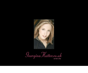 georginahatter.com: Georgina Hatter , Actress
Georgina Hatter, UK Based Actress and Performer.