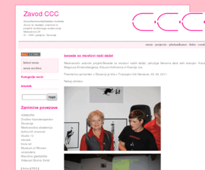 zavod-ccc.org: Zavod CCC -  CrossCommunityCreation Institute  Zavod za medijsko umetnost in projekte družbenega raziskovanja Masarykova 24 SI - 1000 Ljubljana, Slovenija
