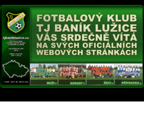 tjbanikluzice.cz: TJ Baník Lužice
Oficiální web fotbalového klubu TJ Baník Lužice