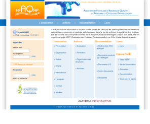 afaqap.com: [AFAQAP]
AFAQAP Association Française d’Assurance Qualité en Anatomie Pathologique
L'AFAQAP vise  promouvoir les bonnes pratiques en anatomie et cytologie pathologiques et contribue  lvaluation des pratiques professionnelles (EPP)