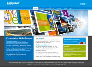 bluewavecommunications.net: Designing Impactful Presentations - Bluewave Communications
When you need a high impact presentation designed and delivered on-time and on-budget