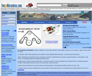 foromecanicos.com: Foro-Mecanicos-mecanica automotriz
Tribuna independiente, exclusivo para usuarios,mecanicos,instructores y estudiantes,Aqui no tiene cabida el egoismo, aqui queremos aprender, aqui no tiene comodidad el mecanico deshonesto; aqui es bienvenido, quien quiera aprender, quien encuentra solucion a un problema y lo comparte.