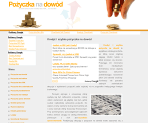 pozyczkanadowod.biz: Kredyt-Szybka pożyczka na dowód Chwilówki dla bezrobotnych bez BIK
Szybkie pożyczki na dowód kredyty inwestycje - wszystko na prezentowanej stronie internetowej, ciekawe artykuły o chwilówkach dla bezrobotnych i bez dochodu.