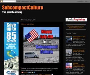 subcompactculture.com: Subcompact Culture - The small car blog.
Subcompact Culture is all about subcompact cars. It covers all aspects of the small car segment (subcompacts, a-segment, b-segment, and micro vehicles) including news, trends, sales, reviews, and just about anything else relating to the small car culture.