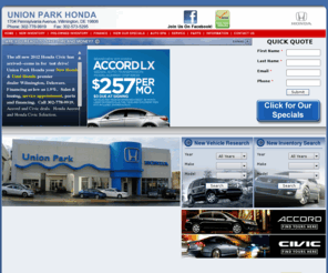 unionparkautomotive.com: Union Park Honda - New and Used Cars - Civic Accord Element - Wilmington, Delaware, Dover, Smyrna, Newark, New Castle, Middletown, Hockessin, DE, West Chester, Chadds Ford, PA, Elkton, MD.
At Union Park Honda located in Wilmington, Delaware, we carry a extensive selection of new and used Honda vehicles including the Honda Civic, Accord, Pilot, Odyssey, CRV, Crosstour, Insight, CR-Z and Element. Union Park Honda maintains a vast inventory of quality inspected used cars, trucks and SUVs and Honda certified used cars. New and used car financing for all Hondas. Stop in today and take advantage of our leasing or financing deals.