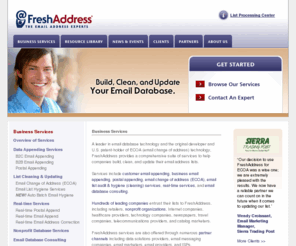 freshlist.net: Email Address Technology Business Services - FreshAddress, Inc.
Build, clean, and update your email database.  FreshAddress offers email change of address (ECOA), B2C and B2B email appending, list hygiene, and real-time email validation.