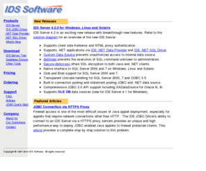 idssoftware.com: IDS Software - Home of IDS Server
IDS Server enables both Java and .NET applications to access databases via the Internet and Intranet.