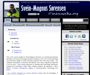 menneske.org: Svein-Magnus Sørensen - Home - menneske.org
Svein-Magnus Sørensens resume website, with a portfolio, personal blog and details on his education, experience and career.
