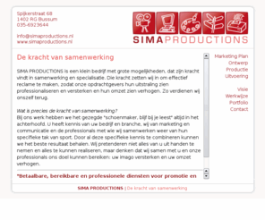 simaproductions.nl: SIMA PRODUCTIONS | De kracht van samenwerking
SIMA PRODUCTIONS media producties