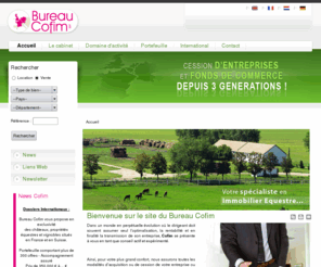 bureaucofim.com: Bureau Cofim : Cession d'Entreprise, Fond de Commerce, Maison de Repos & Immobilier Equestre
Bureau Cofim a Liege ,en Wallonie Belgique: Cession d entreprise, immobilier equestre, maison de repos, entreprises, fond de commerce, immobilier commercial, grossistes,cession societe et hotel.