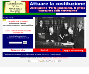 attuarelacostituzione.it: ::::::::::::::::::::::::::
Benvenuti nel sito web dell'Associazione Pinerolese per la difesa, la
conoscenza e l'attuazione della Costituzione ::::::::::::::::::::::::
Il sito dell'Associazione Pinerolose per la difesa la conoscenza e l'attuazione della Costituzione