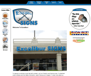 excalibur-signs.com: Excalibur Signs : Welcome
To request an estimate or get help with a project, visit our Products and Services area. To download useful software and find helpful information, search Resources & Support. To learn more about us, browse through our Company Information section. 