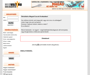 megvolt.hu: ::  www.megvolt.hu - Megunt Cuccok Áruháza
