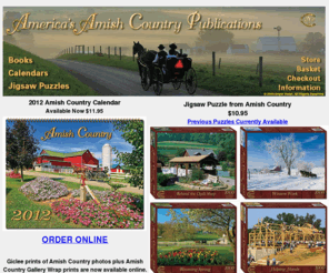 ohioamish.com: America's Amish Country Publications
Publisher of America's Amish Country, Amish Country Calendar, Amish Country Jigsaw Puzzles