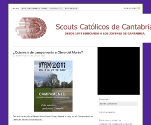 scoutsdecantabria.es: Scouts Catolicos de Cantabria mSc
Un mundo, Una promesa