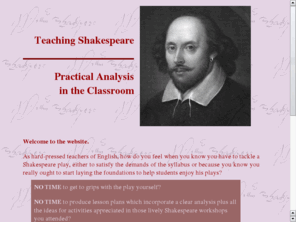 teach-shakespeare.com: Teach Shakespeare
Site for the Teach Shakespeare project teaching materials for making Shakespeare accessible