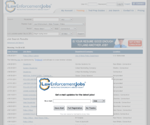 cthighwaypatroljobs.com: Jobs | Police Jobs, Law Enforcement Jobs and Security Employment: LawEnforcementJobs.com
 Jobs. Browse hundreds of police jobs and find out how to qualify for them at LawEnforcementJobs.com. Find jobs for police work, private security, corrections, homeland security and more.